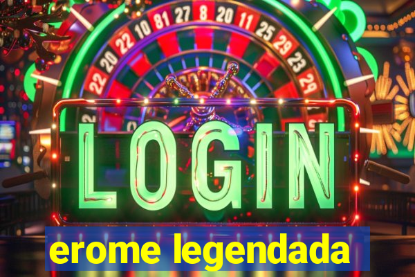 erome legendada